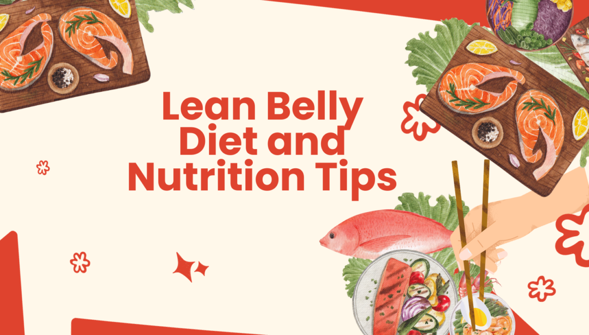 Lean Belly Diet and Nutrition
