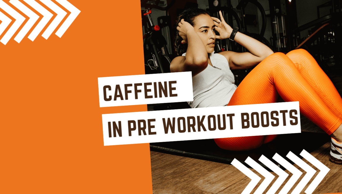 Caffeine in Pre Workout